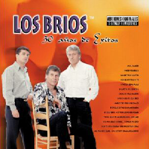 Los Brios - 30 Anos De Exitos